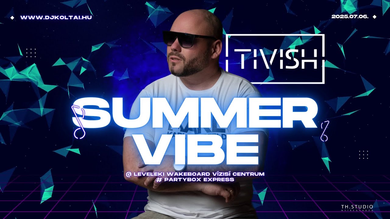 ⏯️DJ KOLTAI aka. TIVISH 💥 SUMMER VIBE (Live Dj Set)