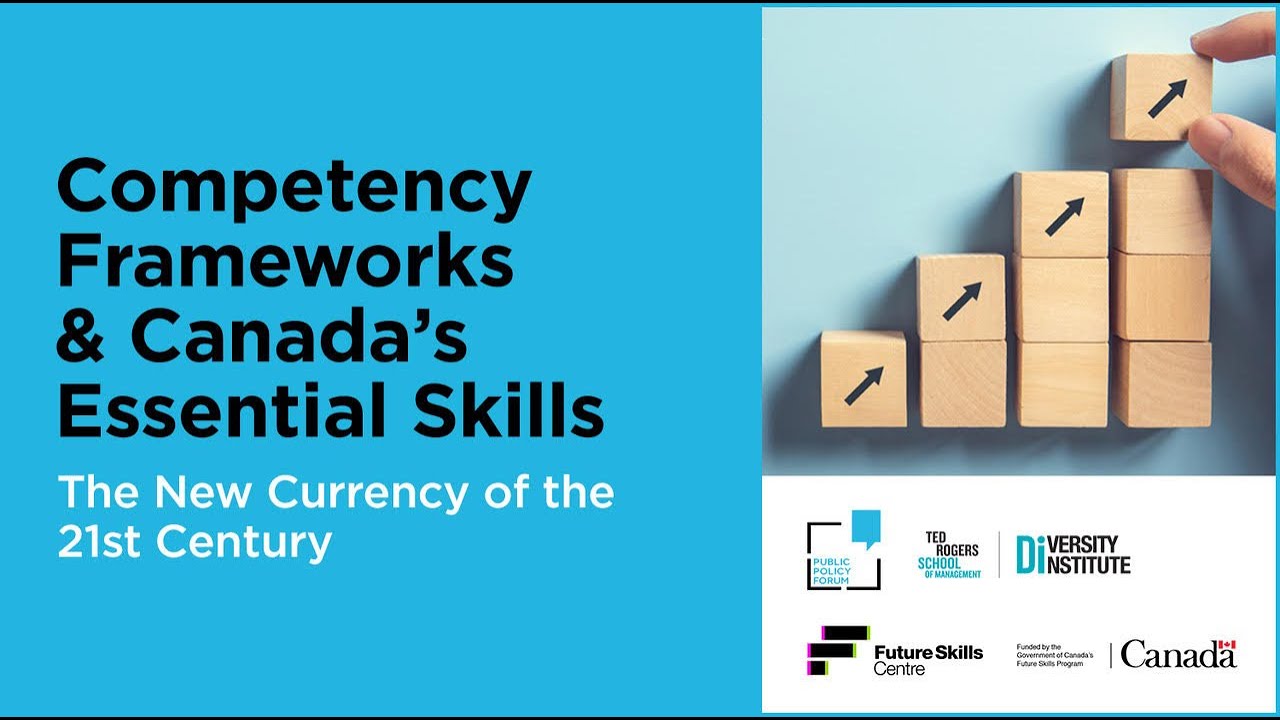 Competency Frameworks & Canada's Essential Skills: The New Currency of the 21st Century