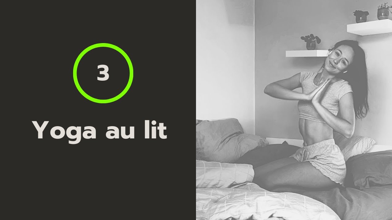 [3/28] Yoga au lit - réveil en douceur ou détente avant de dormir - Challenge 28 jours Yoga