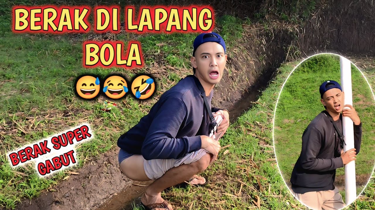 BERAK DI LAPANG BOLA - BERAK SUPER GABUT