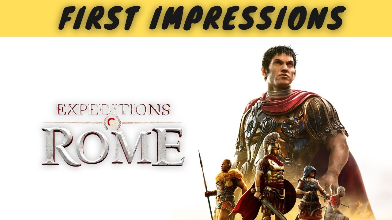 Expeditions: Rome | First Impressions | AWESOME new Historical Strategy/RPG