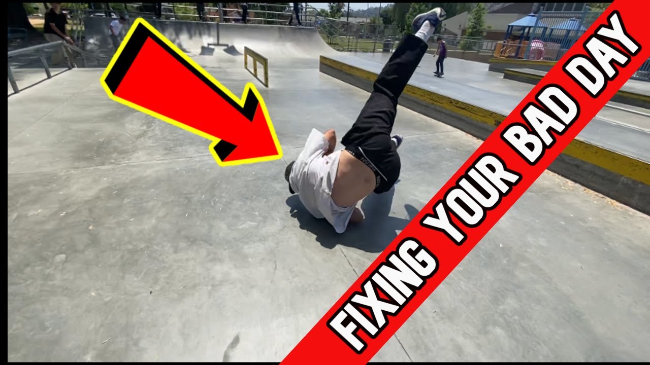 TURN YOUR BAD SKATE DAY AROUND LIKE THIS