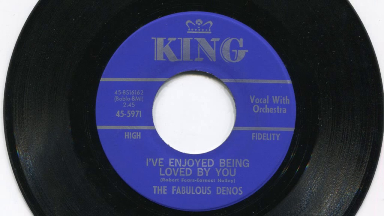 THE FABULOUS DENOS - I've enjoyed being loved by you - KING