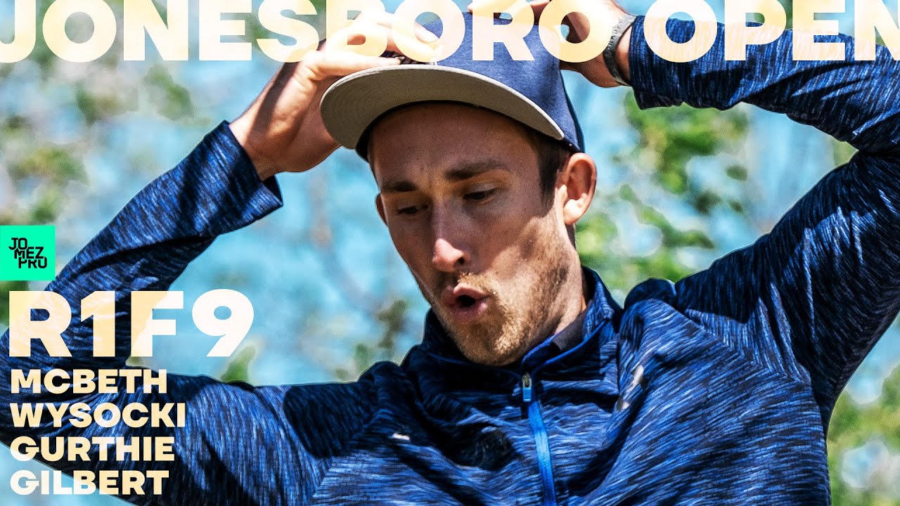 2021 Jonesboro Open | R1F9 LEAD | McBeth, Wysocki, Gurthie, Gilbert | Jomez
