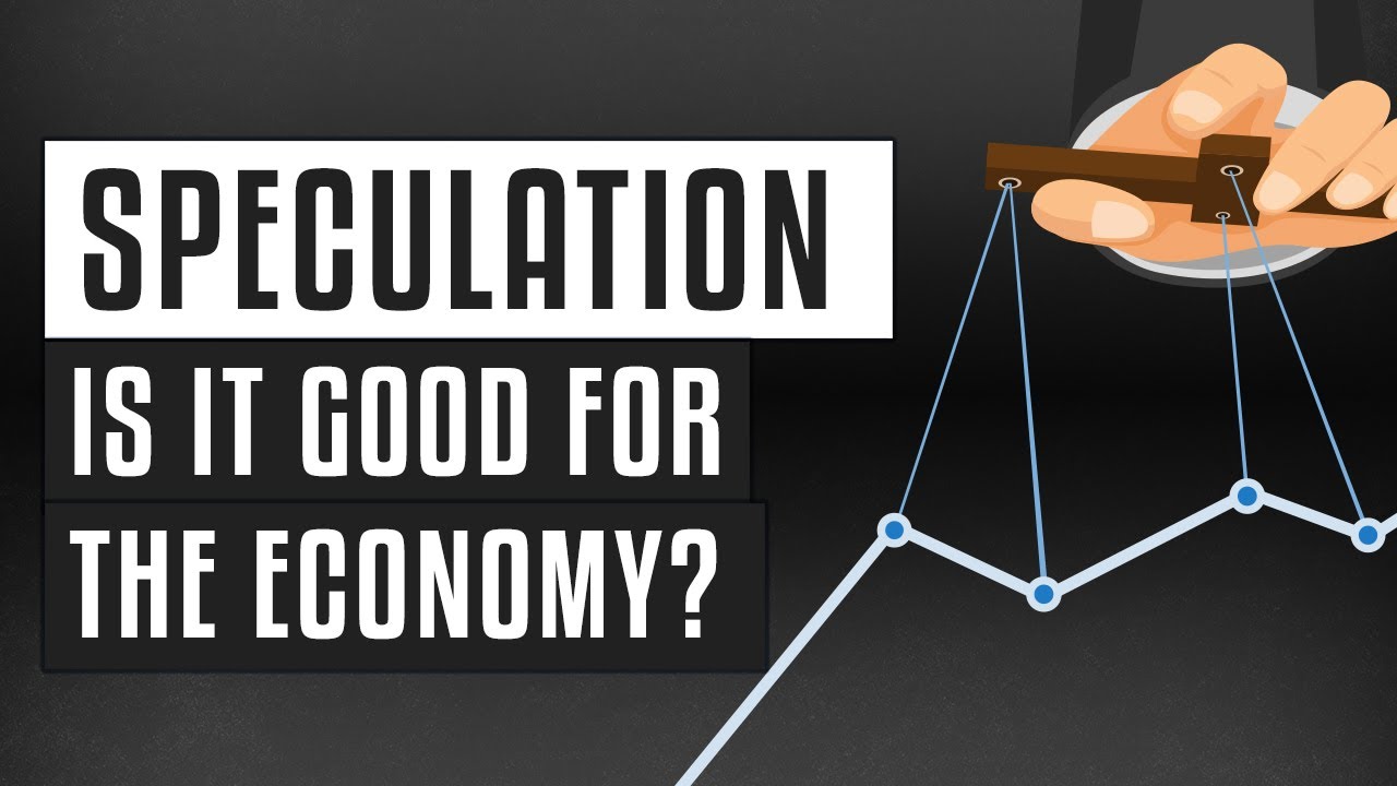 🎲 Speculation - is it good for the economy?