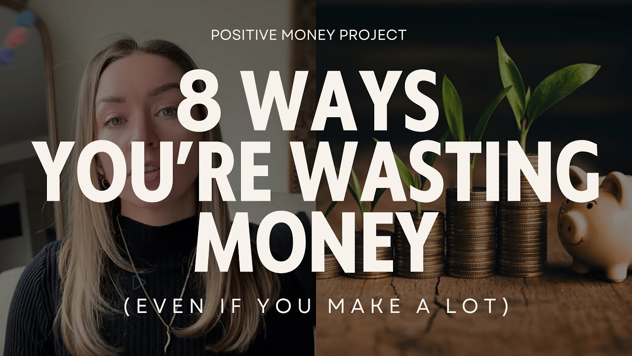 8 Ways You're Wasting Money
