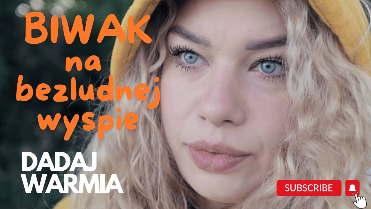 BIWAK NA BEZLUDNEJ WYSPIE / DADAJ / WILIMY / WARMIA