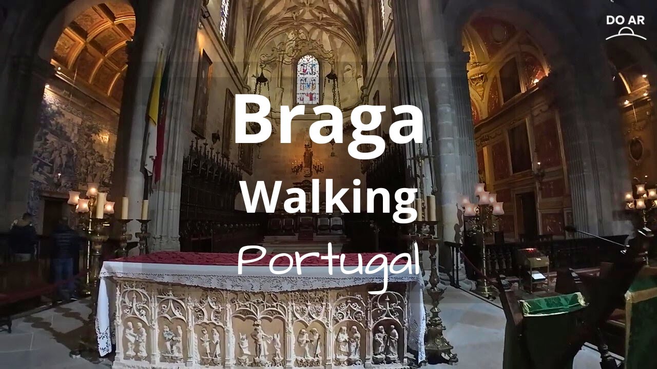 Sé de Braga – Portugal in 4K | Do Ar Virtual Tour | Walking Moments