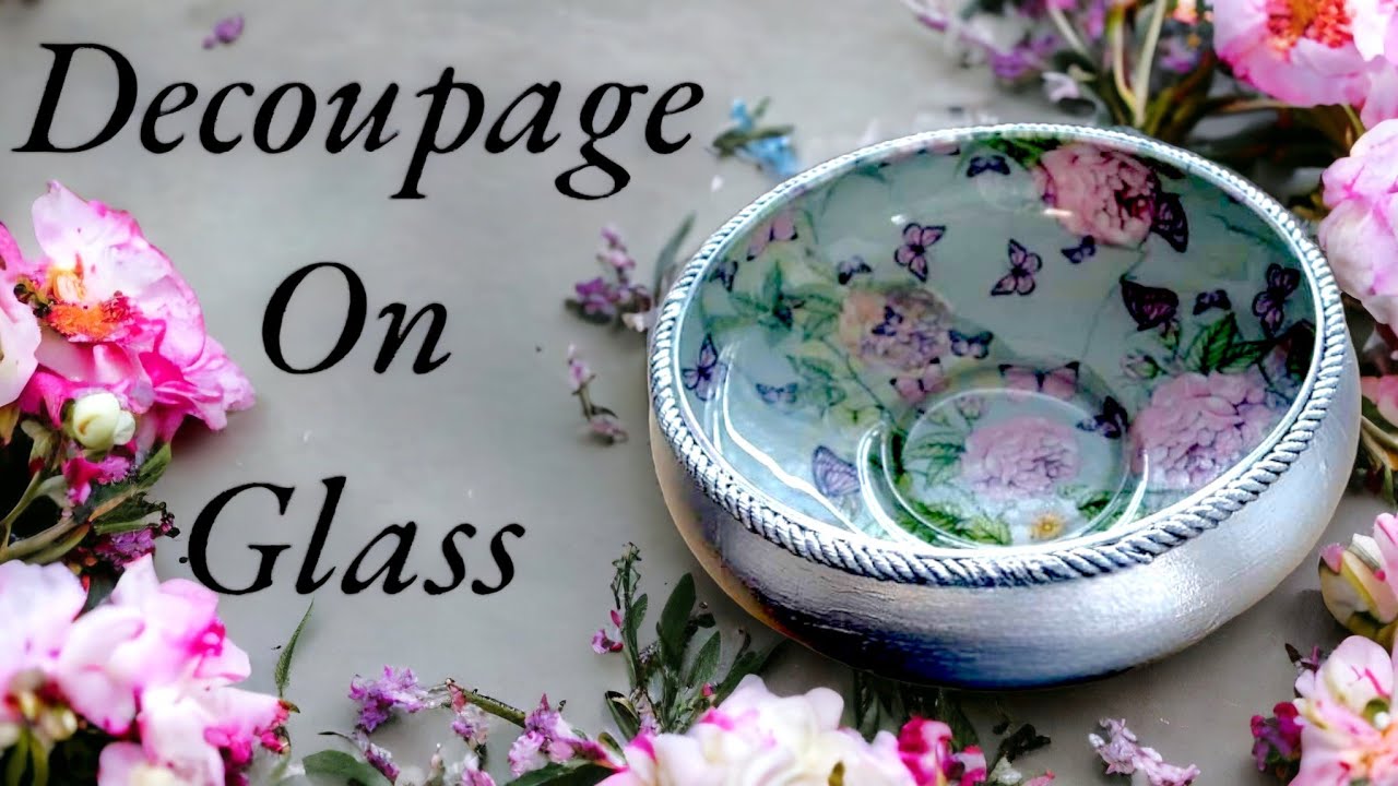 How to Decoupage on Glass | Easy DIY Tutorial for Beginners