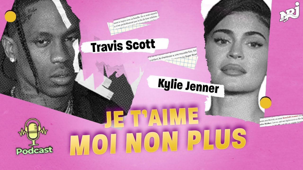 Kylie Jenner & Travis Scott : je t'aime moi non plus | GOSSIP LOVE