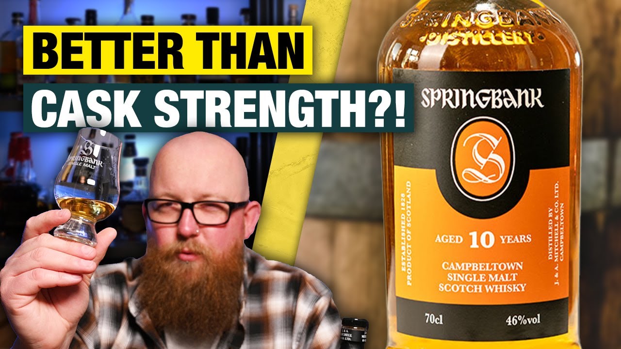 4 MONTHS ON I GET THE HYPE! Springbank 10 vs Cask Strength Taste Test!