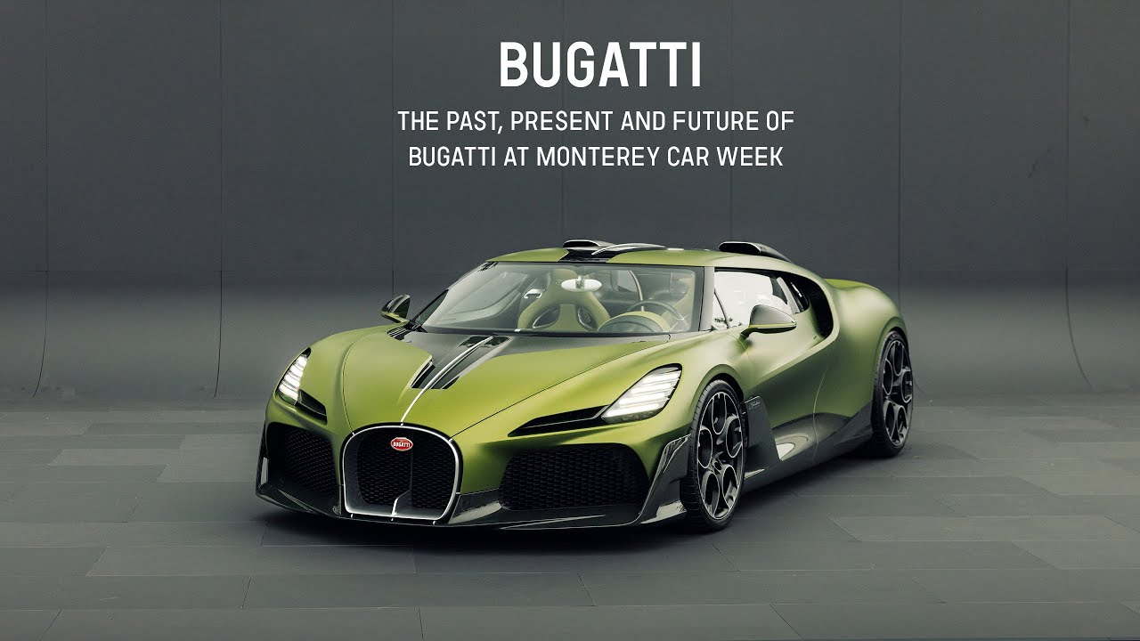 The past, present and future of BUGATTI at Monterey Car Week