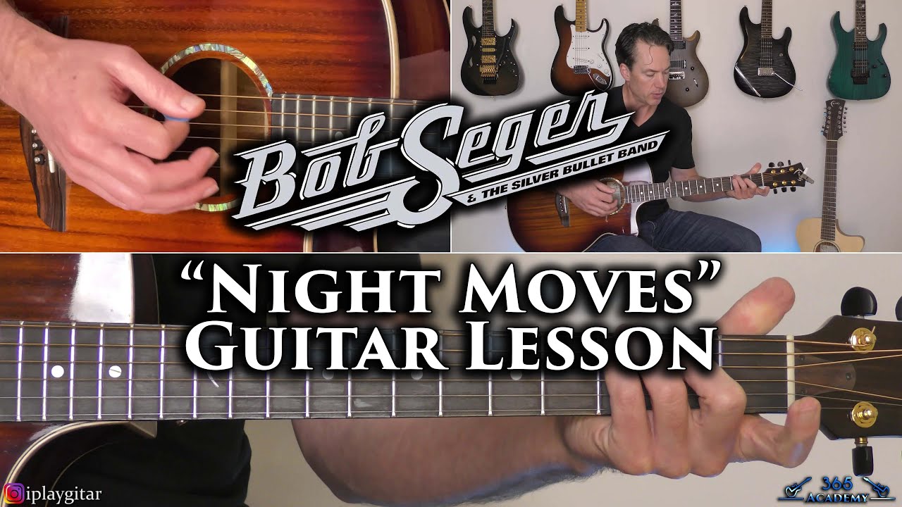 Bob Seger & The Silver Bullet Band - Night Moves Guitar Lesson