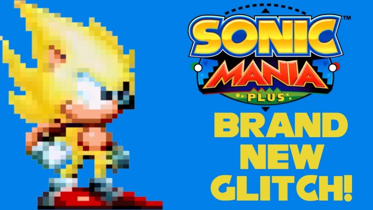 BRAND NEW SONIC MANIA PLUS GLITCH!