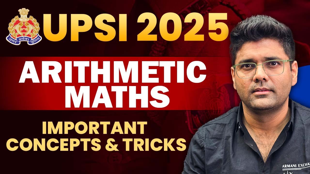 Arithmetic Concepts and Tricks | UPSI 2025 Arithmetic Maths Important Shortcuts by Abhinay Sharma