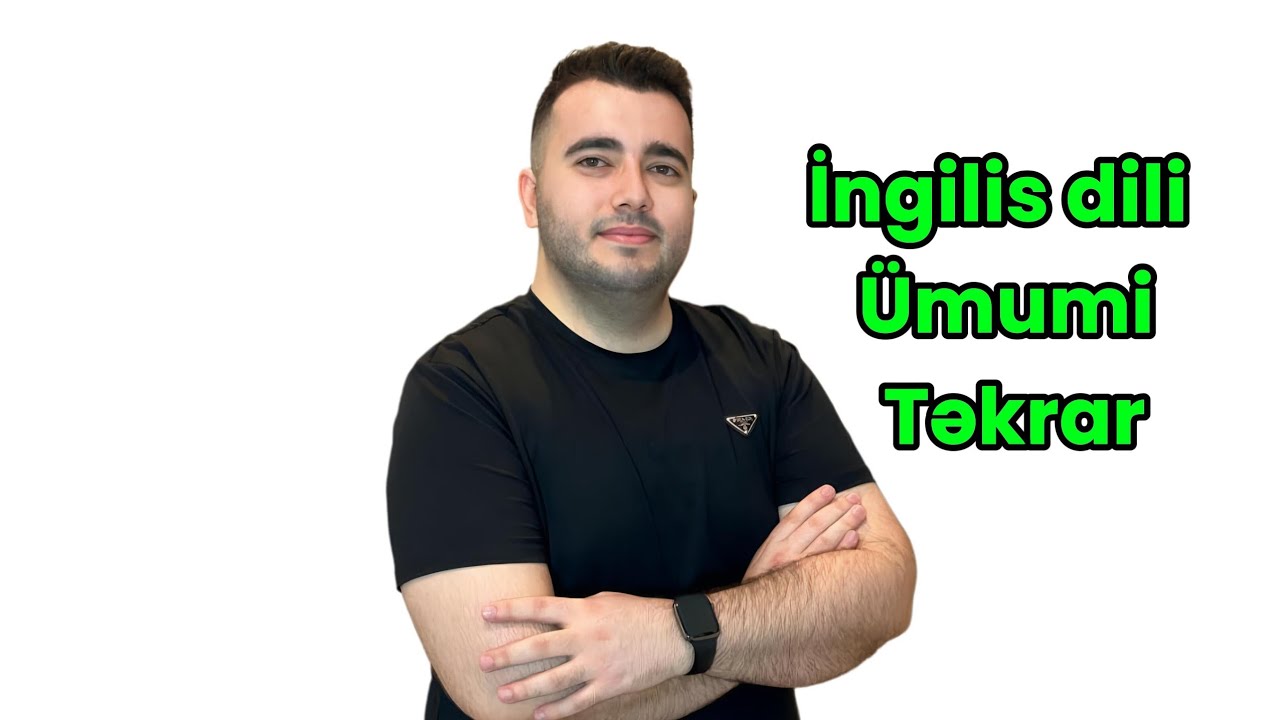 Magistratura İngilis dili Ümumi təkrar Bütün qrammatika/Qəbul sualları üzərindən