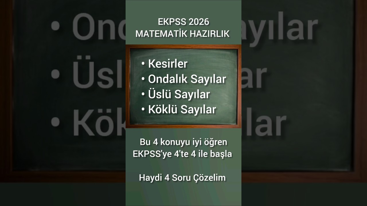 EKPSS Zihinsel 4 Matematik Sorusu | Kesir-Ondalık-Üslü-Köklü Sayılar Çözümleri #ekpss #matematik