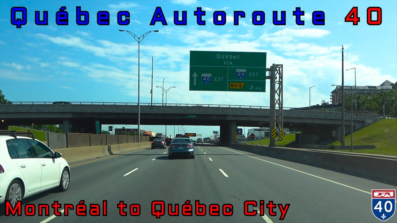 Québec Autoroute 40 EB - Montréal to Québec City - June 2023 (FULL REMASTER)