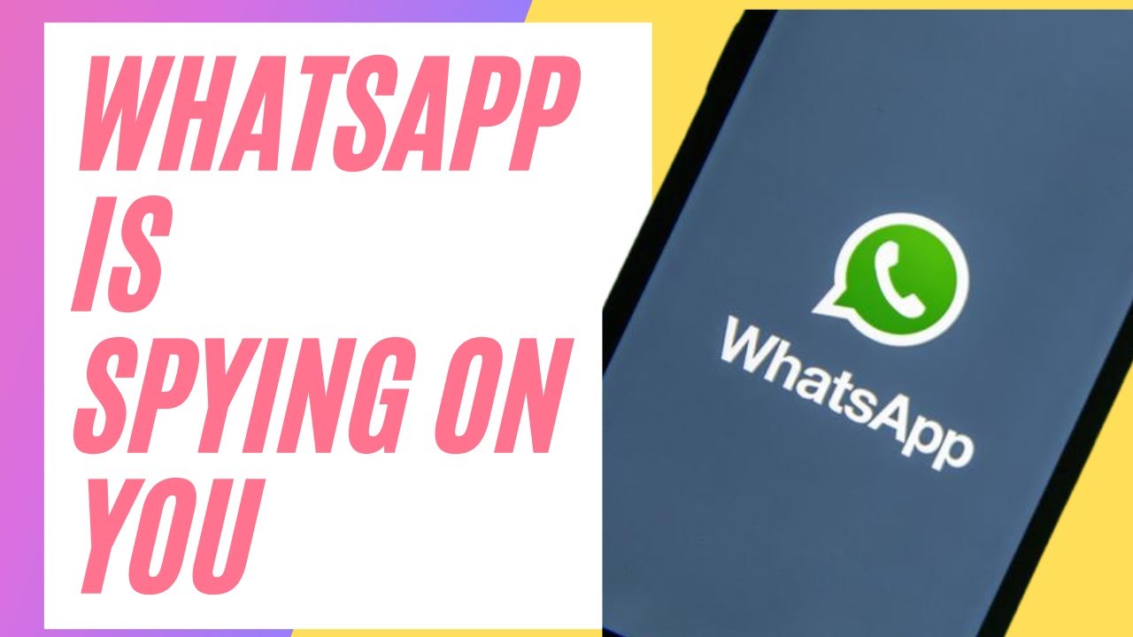 Whatsapp Privacy Update | Is Whatsapp spying on you?