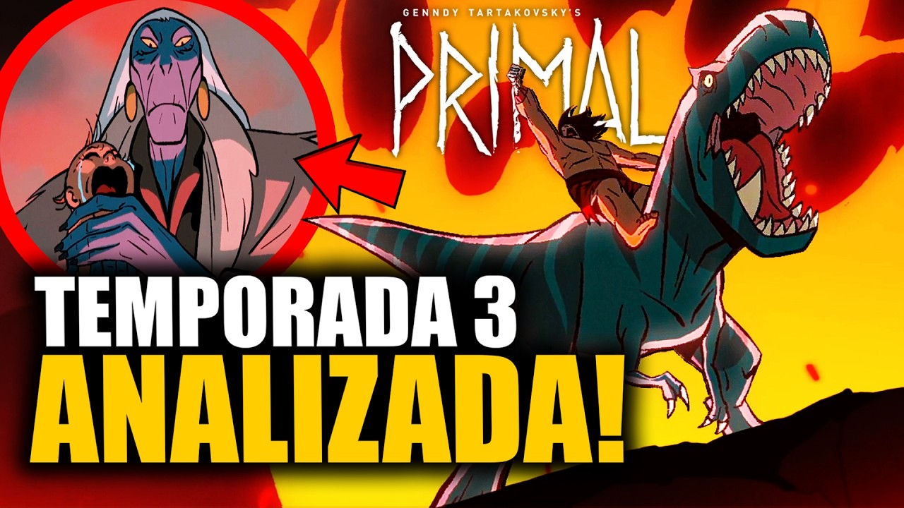 PRIMAL (TEMPORADA 3) | Resumen y Análisis (Recopilación)
