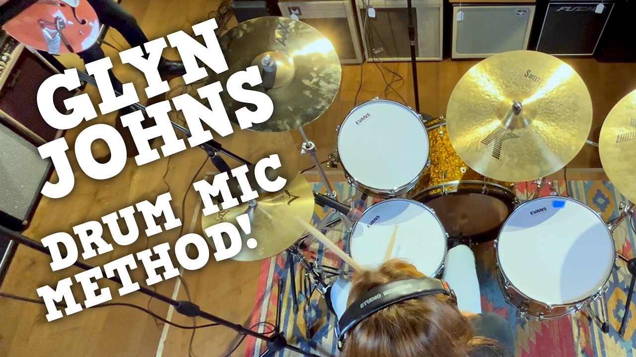 Gear in Context | Episode 2: Glyn Johns Drum Mic Method