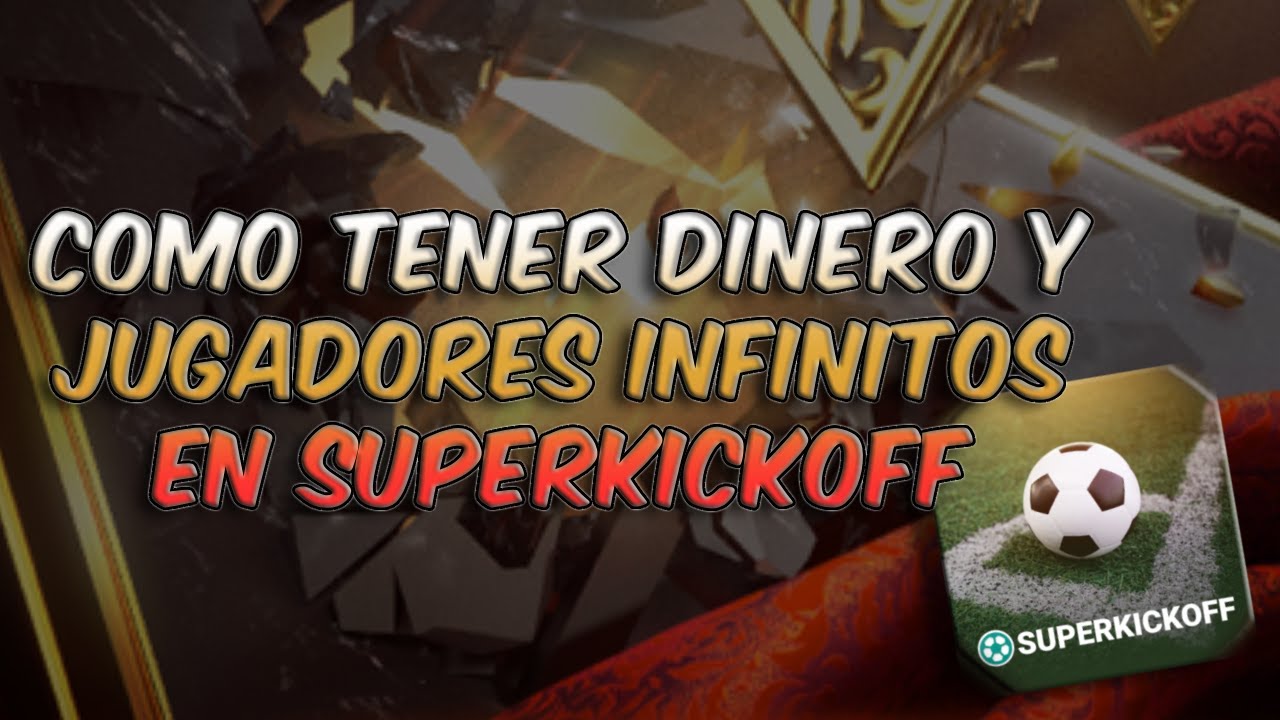 COMO TENER DINERO y JUGADORES INFINITOS EN SUPERKICKOFF - Flex Fut