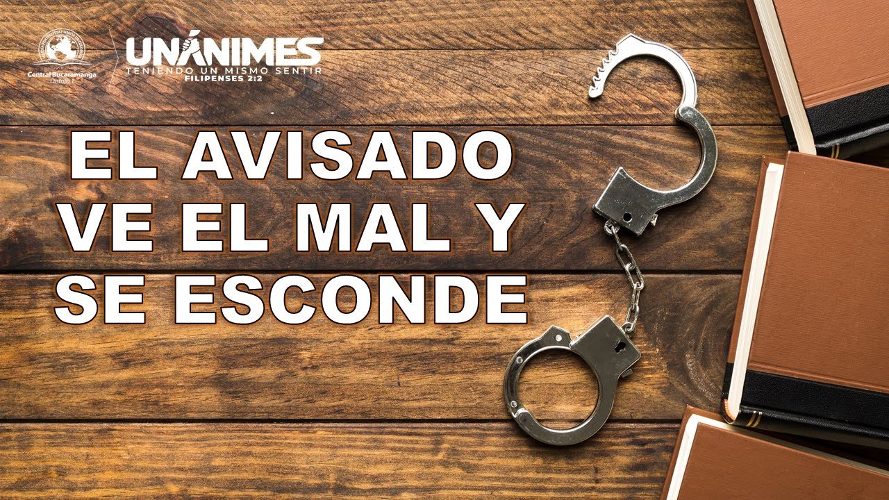 EL AVISADO VE EL MAL Y SE ESCONDE - DIEGO OSORIO - CAPELLÁN CARCELARIO D.1.