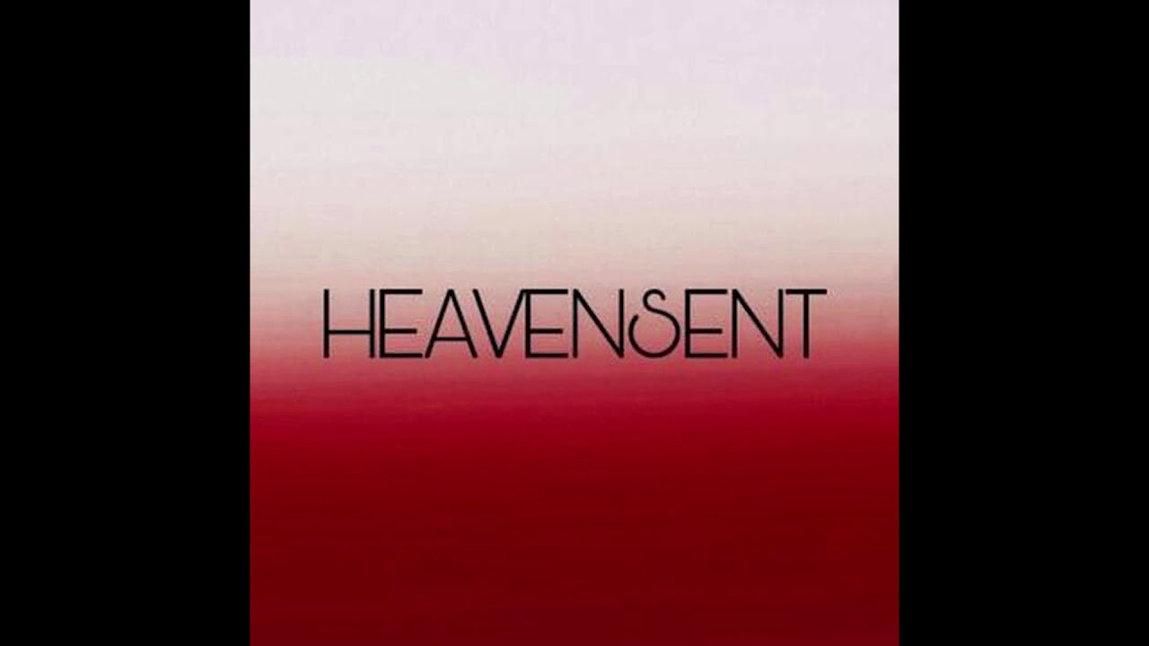 Heavensent - Pleasantly Disturbed