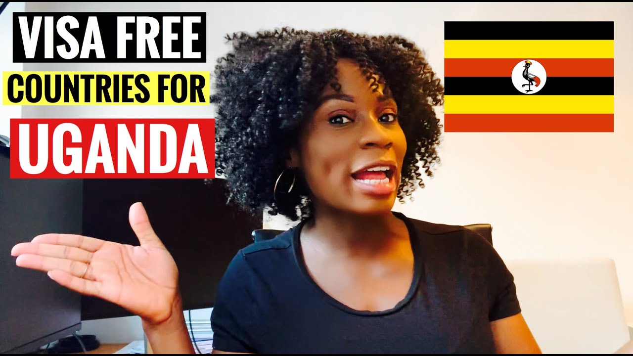 Visa Free Countries for Uganda Passport Holders 2020 |  Sassy Funke