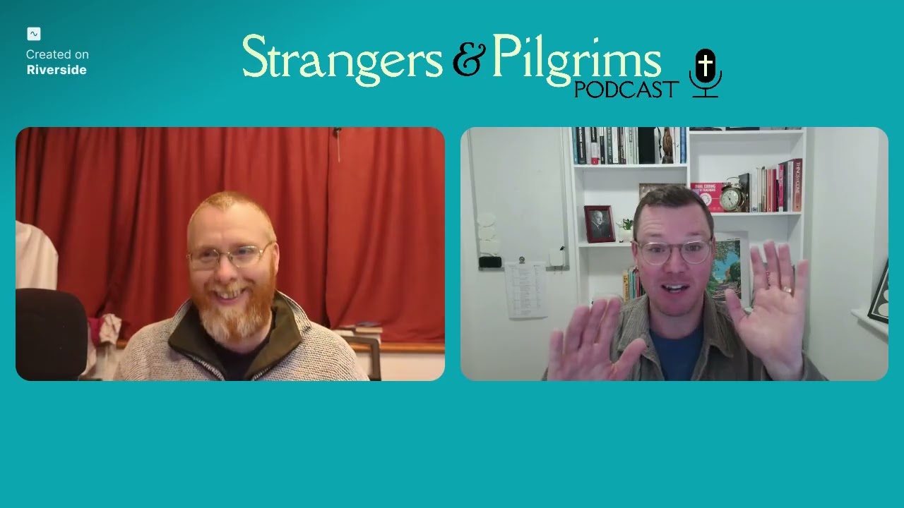 Jews and Christians - Part Three | Strangers & Pilgrims Podcast Ep24