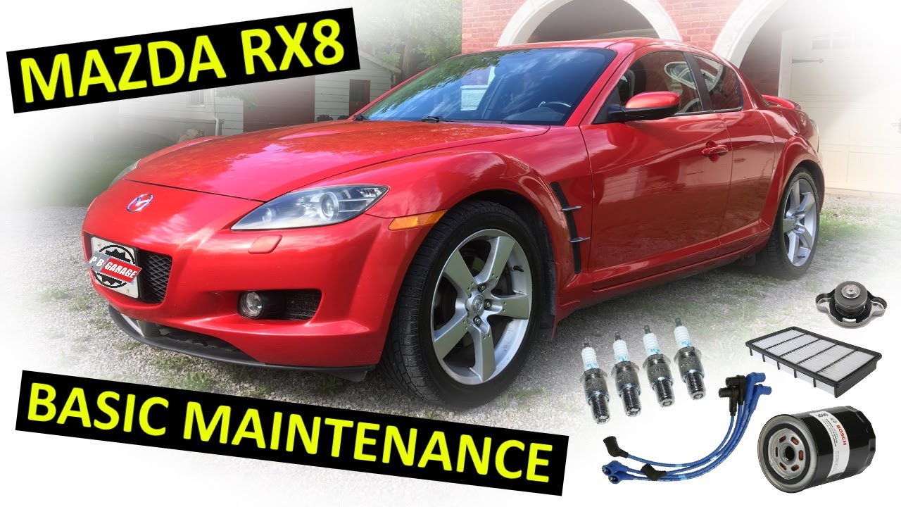 RX8 Basic Maintenance