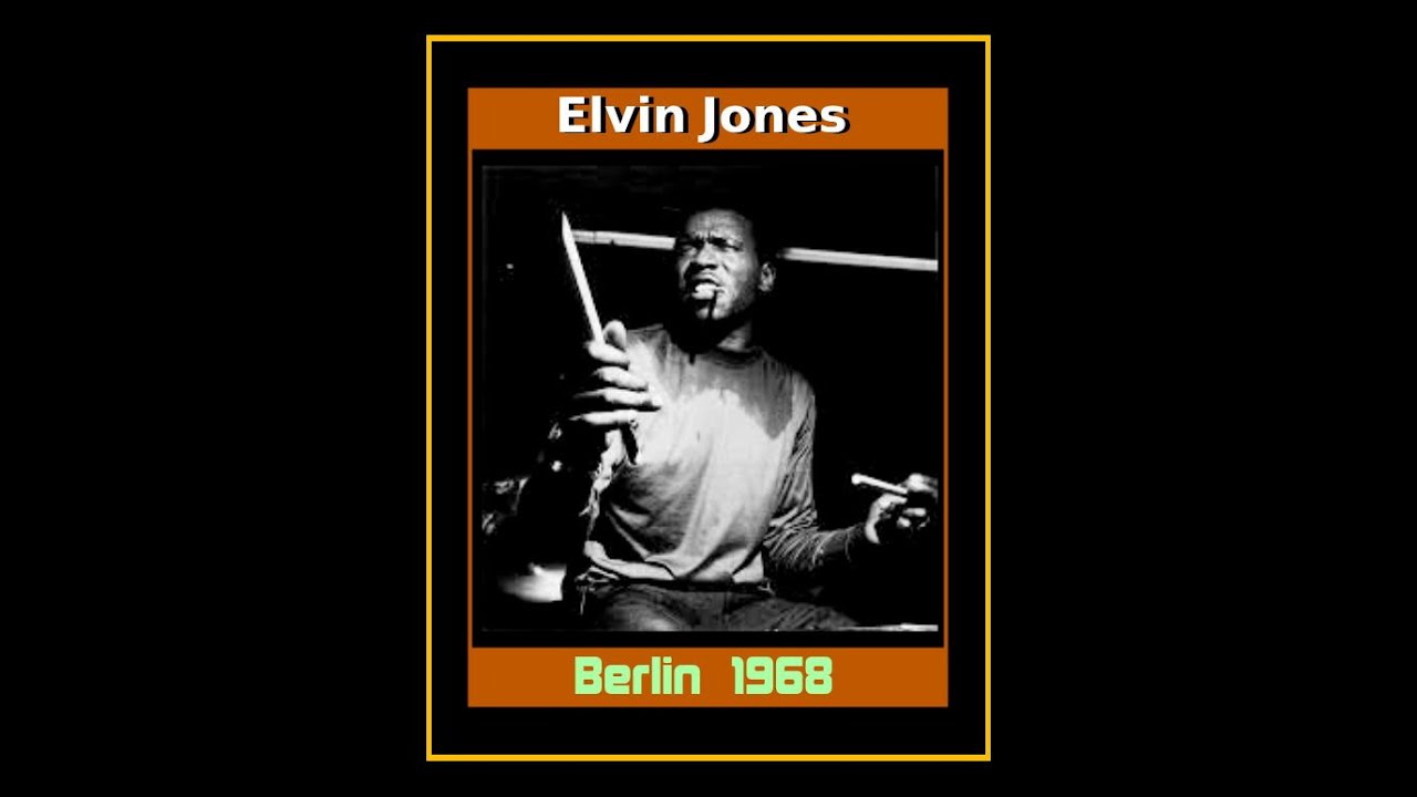 Elvin Jones Trio - Berlin 1968  (Complete Bootleg)
