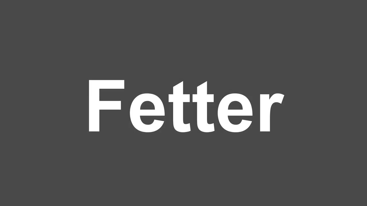 How to Pronounce Fetter | Fetter Pronunciation | How to Say Fetter
