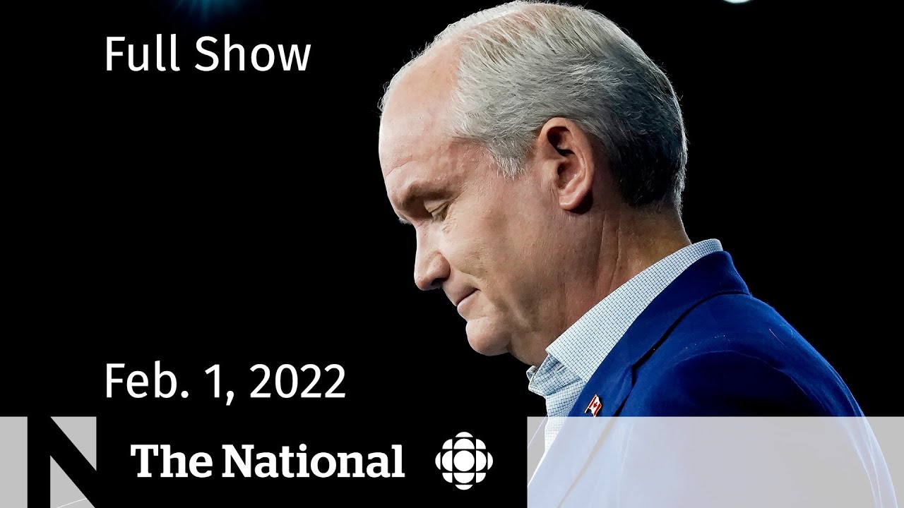 CBC News: The National | Erin O&rsquo;Toole&rsquo;s leadership, Alberta border blockade, Uyghurs in China