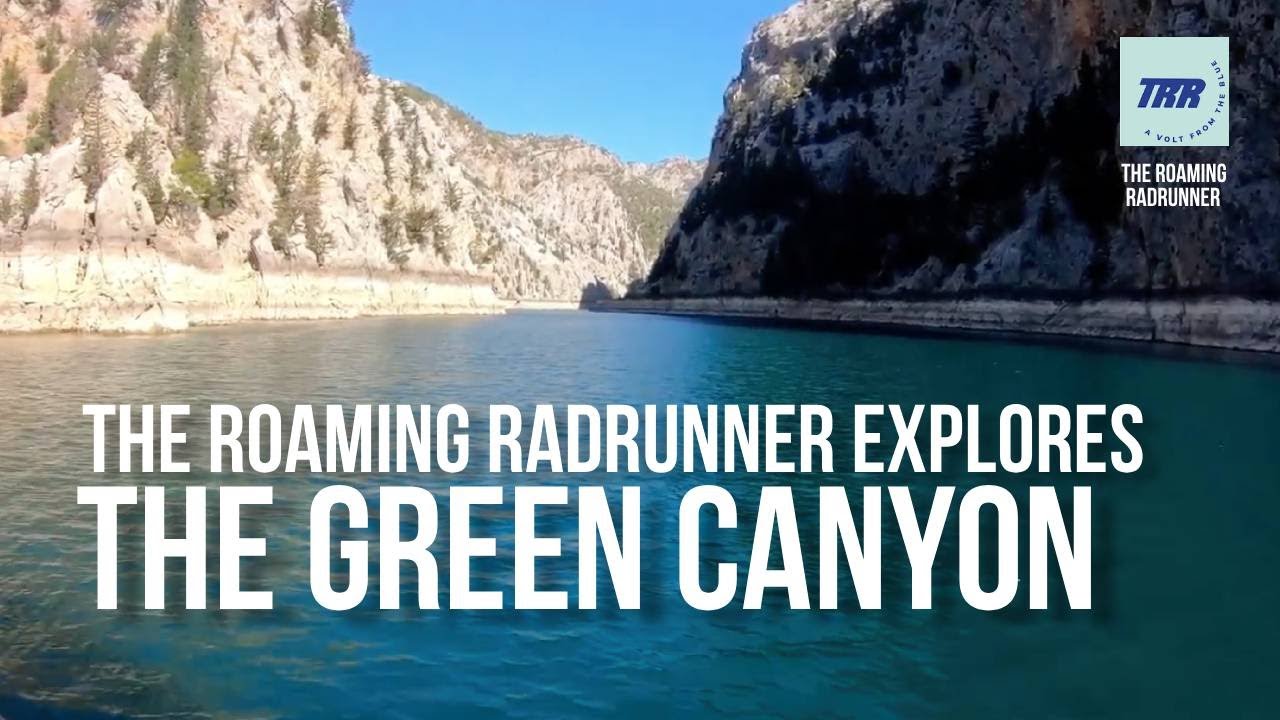 The Roaming Radrunner Explores The Green Canyon