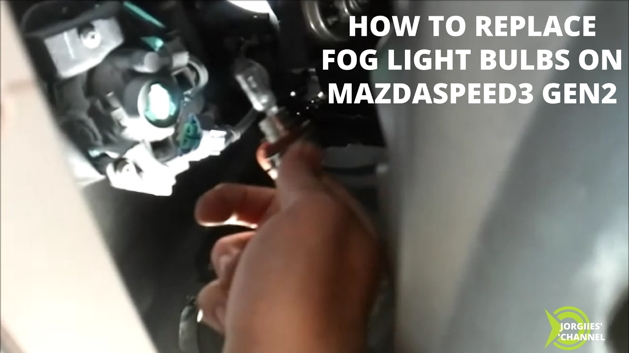 Fog light bulb replacement on gen2 Mazdaspeed3