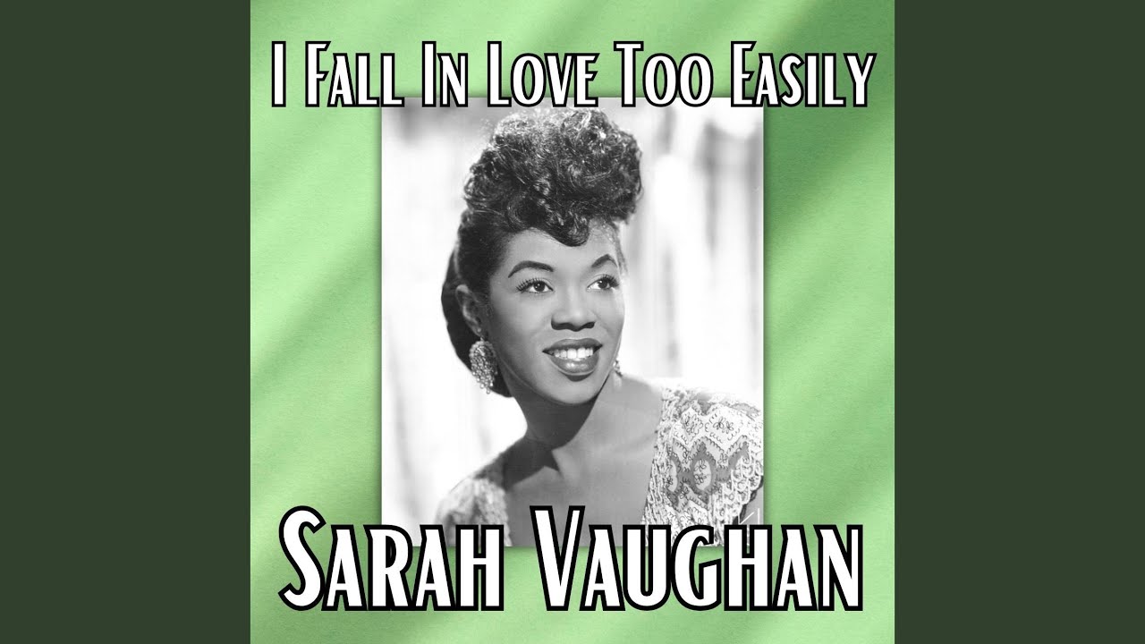 I Fall In Love Too Easily