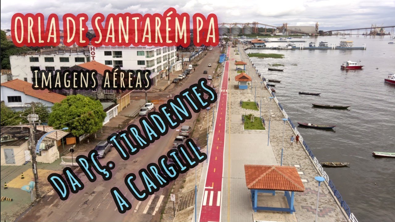 ORLA de SANTARÉM PA / Da Pç Tiradentes a Cargill