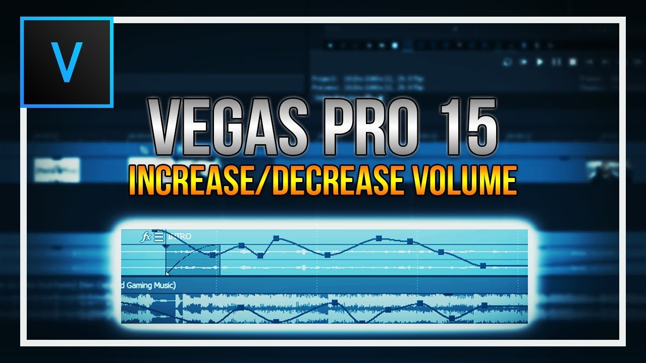 Как увеличить/уменьшить громкость в Vegas Pro 15