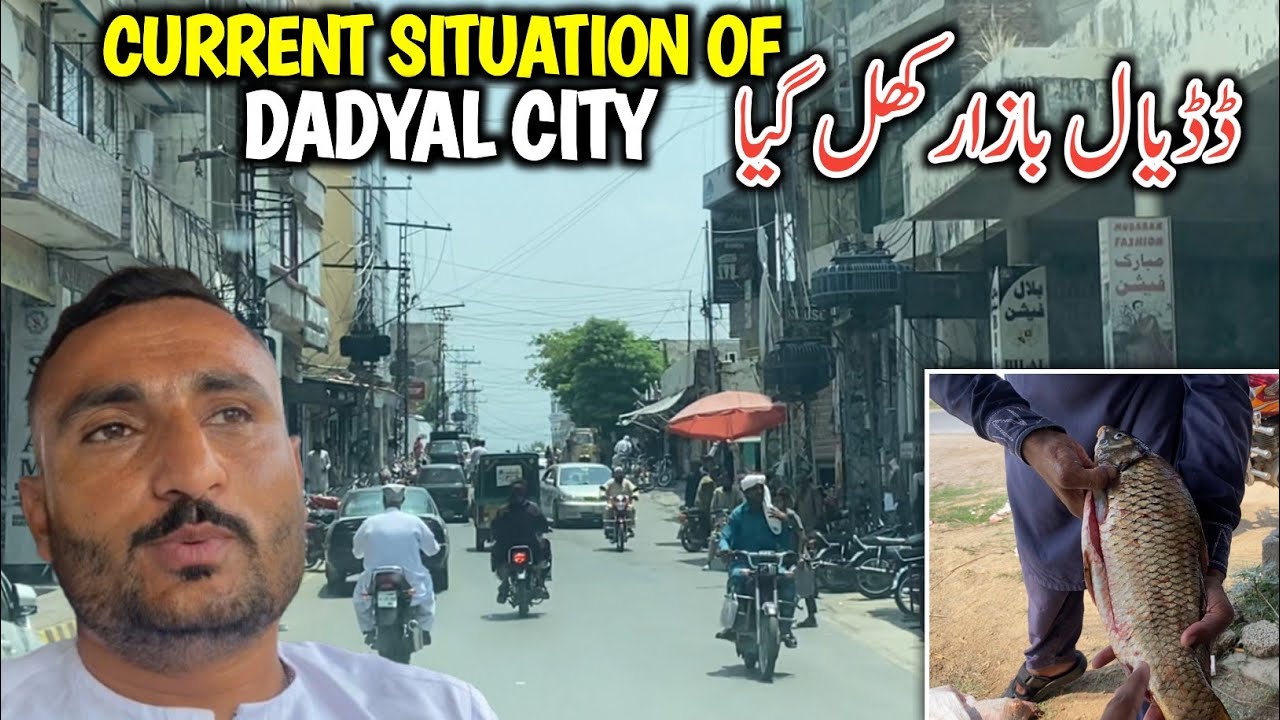 Current Situation Of Dadyal City Azad Kashmir || Dadyal Bazar Khul Giya