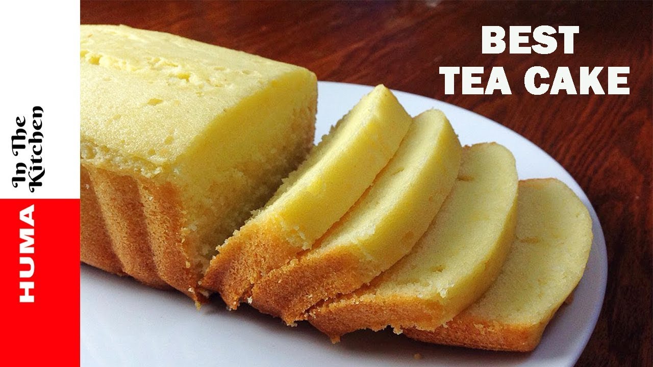 Soft Buttery Tea Cake Recipe Without Oven - Tea Time Recipe by (HUMA IN THE KITCHEN)