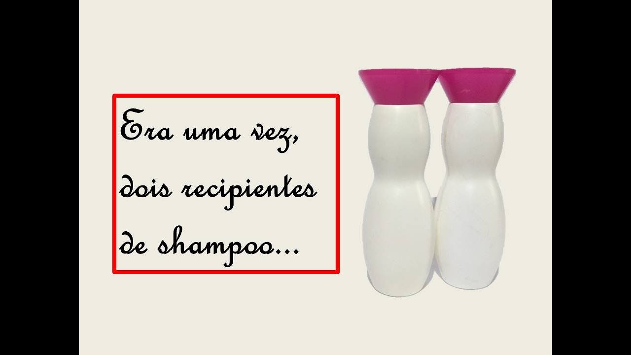 REUTILIZANDO EMBALAGENS de SHAMPOO /ARTE com PET