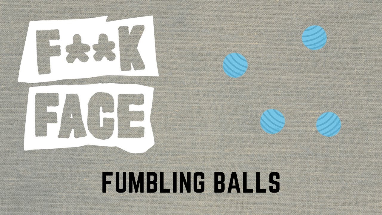 F**kface - Fumbling Balls