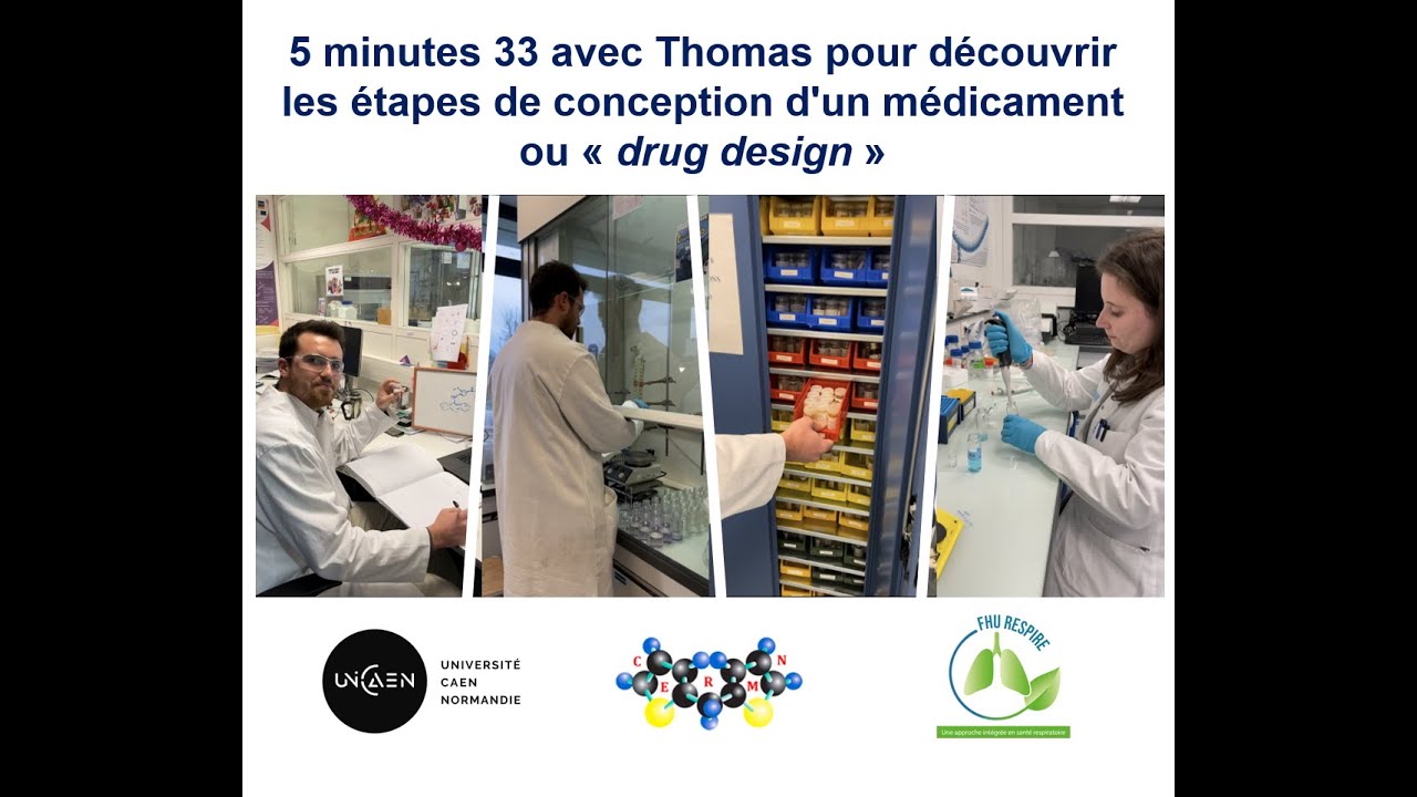 5min33 avec Thomas pour découvrir les étapes de conception d'un médicament ou drug design