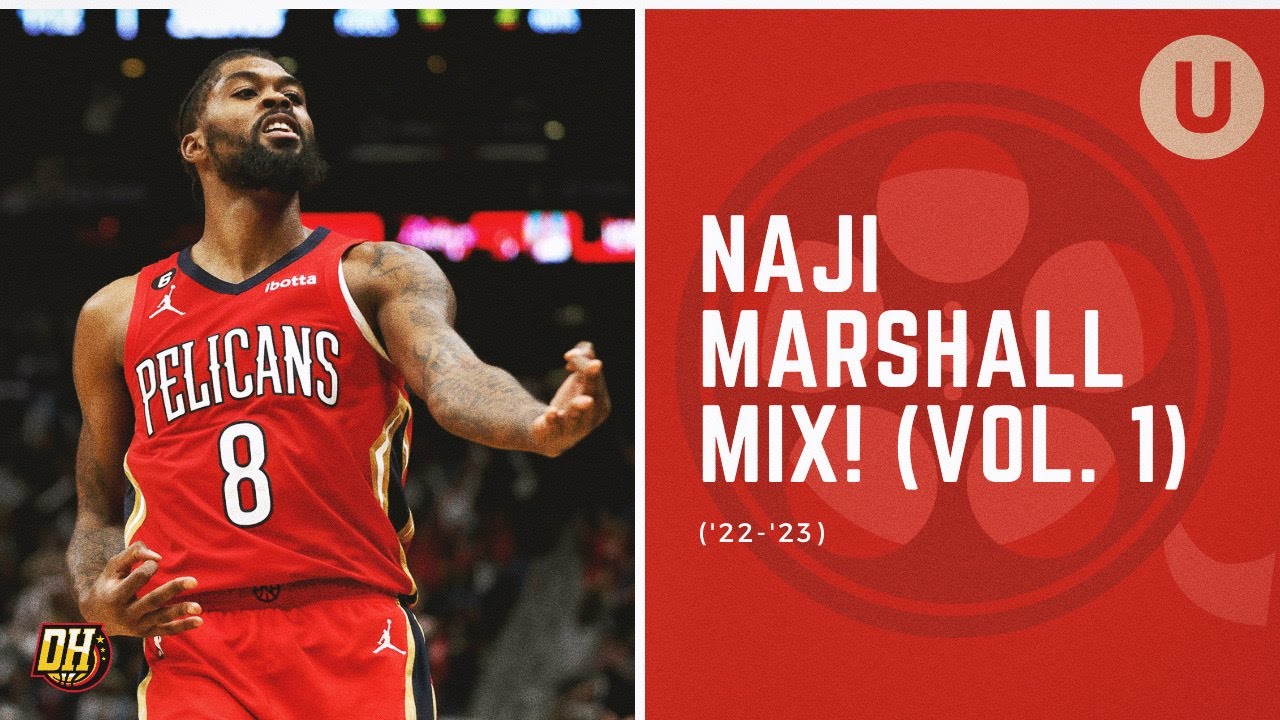 Naji Marshall Highlight Mix! (Vol. 1 • 2022-23 Season)