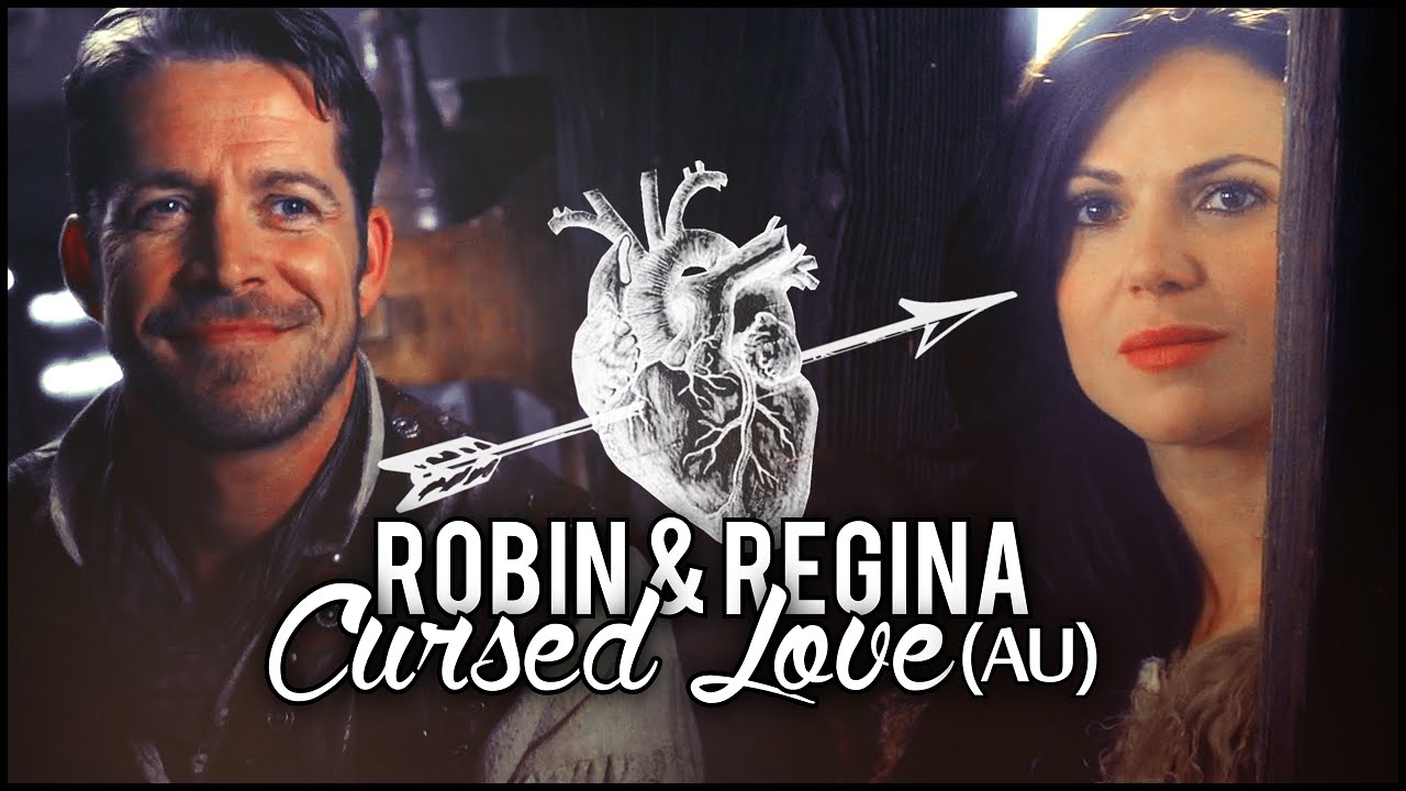 ►Robin & Regina | Cursed Love (AU)