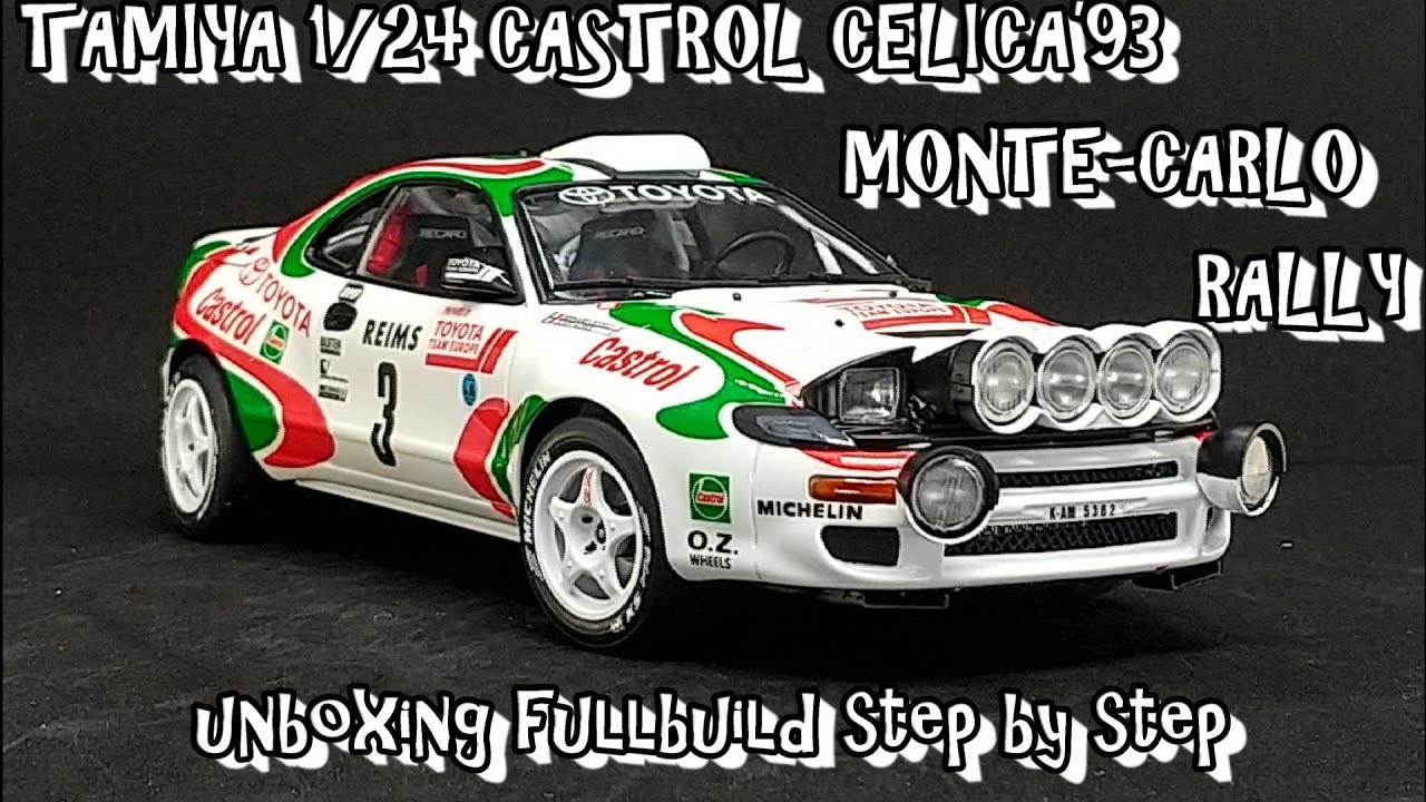 Scale Car Plastic Model TAMIYA 1/24 CASTROL CELICA ’93 MONTE-CARLO RALLY WINNER unboxing fullbuild
