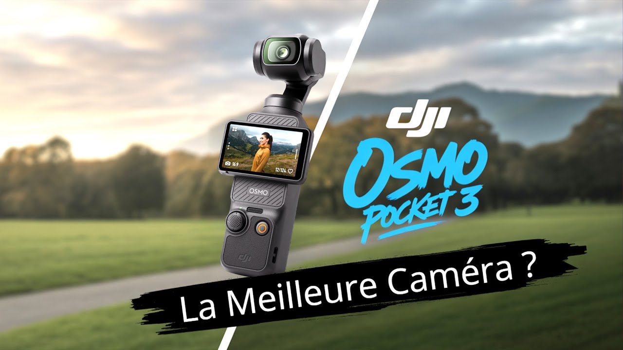 DJI OSMO POCKET 3 : Mon avis HONN&Ecirc;TE apr&egrave;s 1 mois