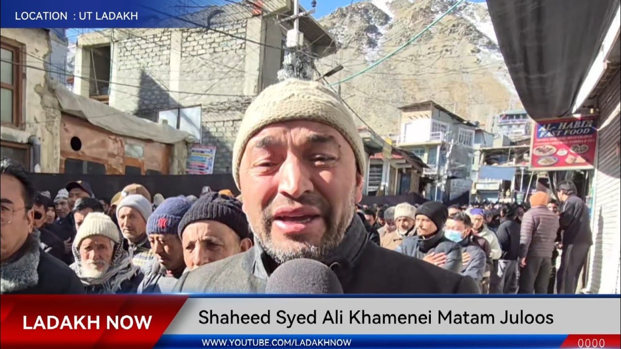 SHADATA SYED Ali Khamenei MATAM JULOOS E AZA ISK & IKMT KARGIL LADAKH 