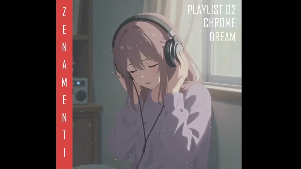 Chrome Dream (PlayList_02) - Lo-fi Dream Tech/SAFE MUSIC FOR LIVE STREAMS